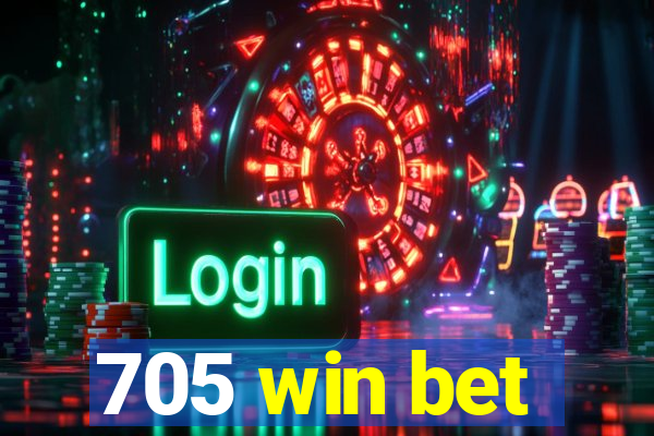 705 win bet